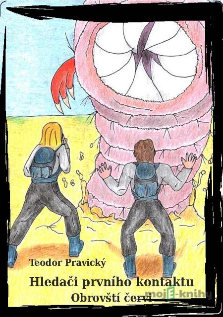 Hledači prvního kontaktu - Teodor Pravický Hledači prvního kontaktu - Teodor Pravický