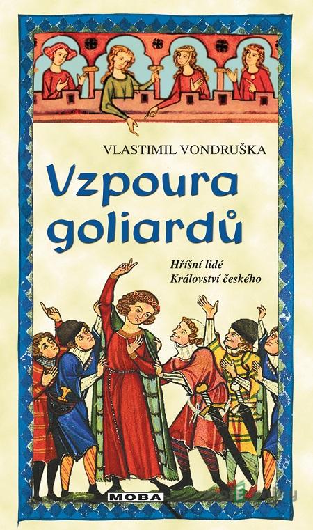 Vzpoura goliardů - Vlastimil Vondruška Vzpoura goliardů - Vlastimil Vondruška
