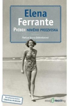 Príbeh nového priezviska - Elena Ferrante