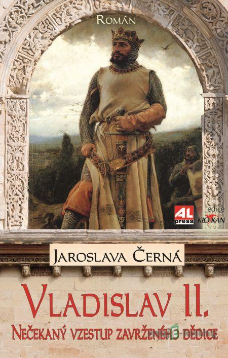 Vladislav II. - Jaroslava Černá Vladislav II. - Jaroslava Černá