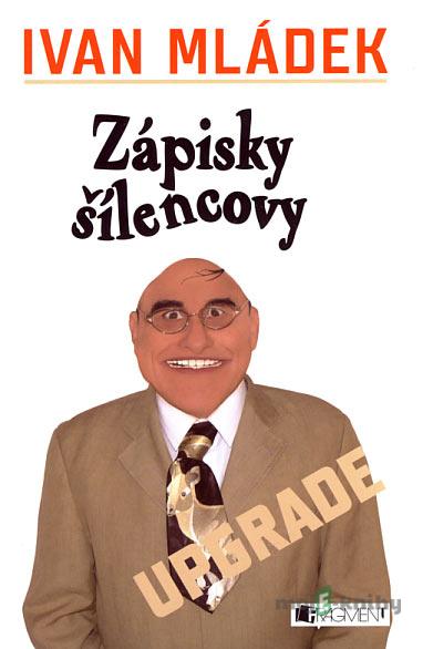 Zápisky šílencovy - Ivan Mládek Zápisky šílencovy - Ivan Mládek