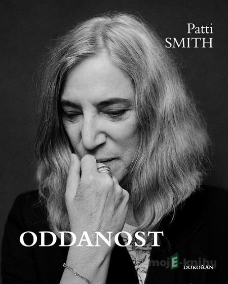 Oddanost - Patti Smith Oddanost - Patti Smith