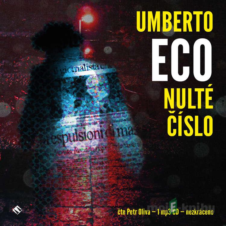 Nulté číslo - Umberto Eco Nulté číslo - Umberto Eco