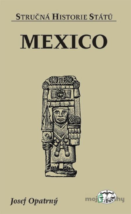 Mexiko - Josef Opatrný Mexiko - Josef Opatrný