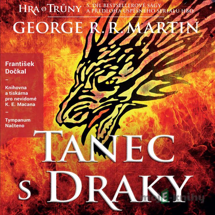 Tanec s draky - George R. R. Martin Tanec s draky - George R. R. Martin
