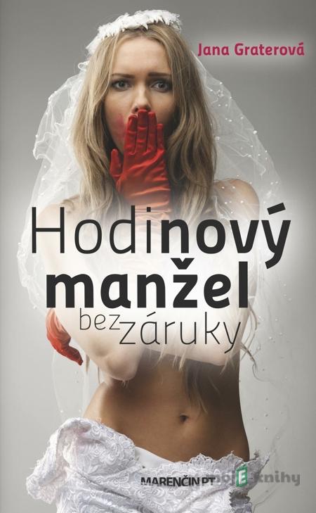 Hodinový manžel bez záruky - Jana Graterová Hodinový manžel bez záruky - Jana Graterová