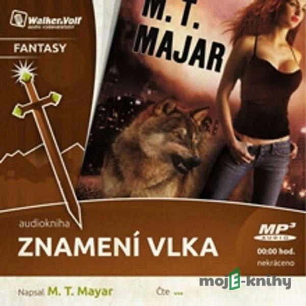 Znamení vlka - M.T. Majar