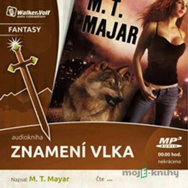 Znamení vlka - M.T. Majar Znamení vlka - M.T. Majar