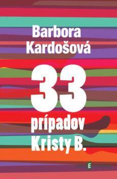33 prípadov Kristy B - Barbora Kardošová