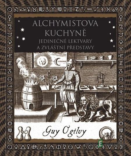 Alchymistova kuchyně - Guy Ogilvy Alchymistova kuchyně - Guy Ogilvy