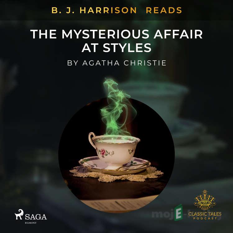 B. J. Harrison Reads The Mysterious Affair at Styles (EN) - Agatha Christie B. J. Harrison Reads The Mysterious Affair at Styles (EN) - Agatha Christie