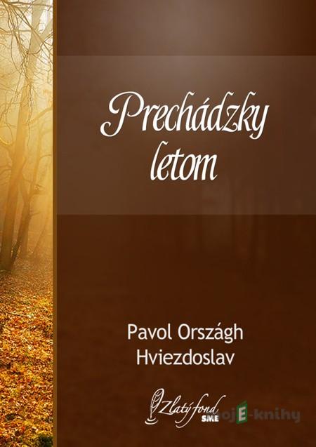 Prechádzky letom - Pavol Országh Hviezdoslav Prechádzky letom - Pavol Országh Hviezdoslav