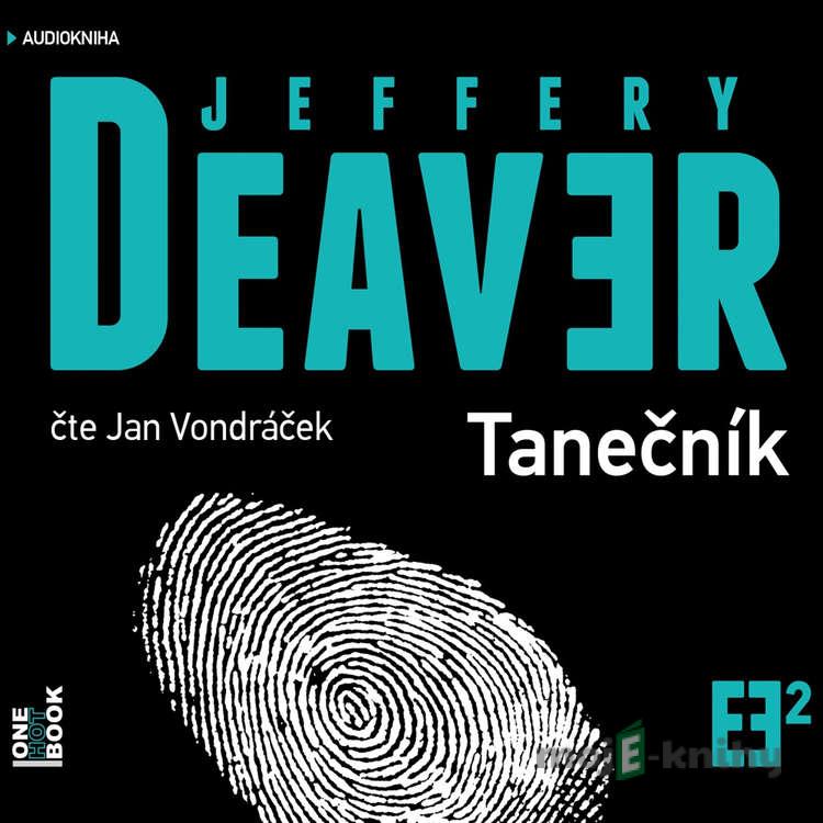 Tanečník - Jeffery Deaver Tanečník - Jeffery Deaver
