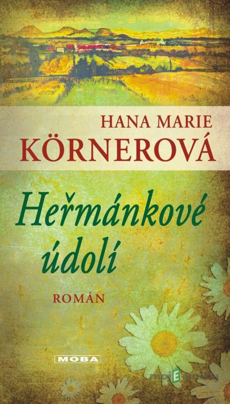 Heřmánkové údolí - Hana Marie Körnerová Heřmánkové údolí - Hana Marie Körnerová