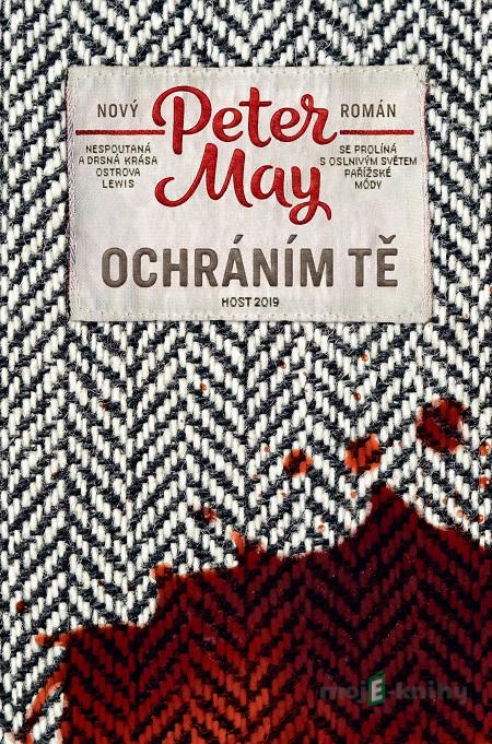 Ochráním tě - Peter May Ochráním tě - Peter May