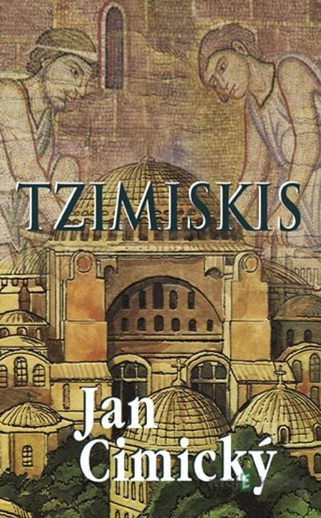Tzimiskis - Jan Cimický Tzimiskis - Jan Cimický