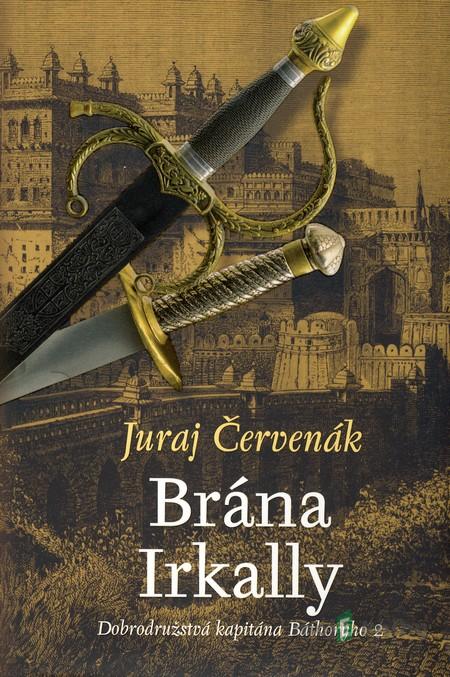 Brána Irkally - Juraj Červenák Brána Irkally - Juraj Červenák