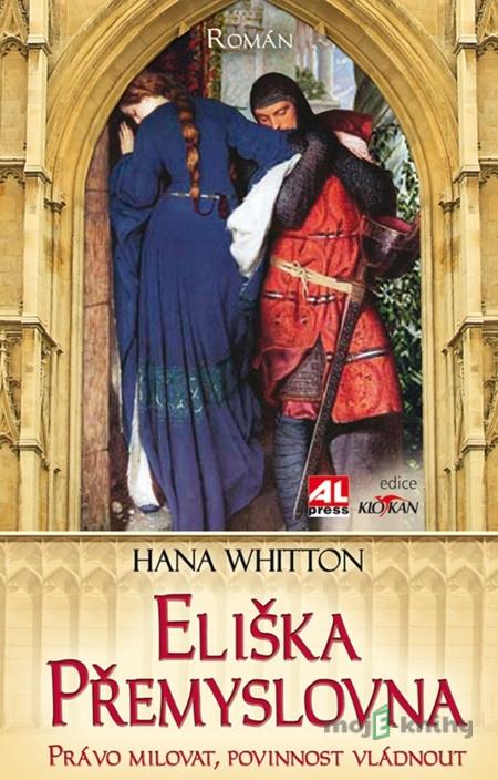 Eliška Přemyslovna - Hana Whitton Eliška Přemyslovna - Hana Whitton
