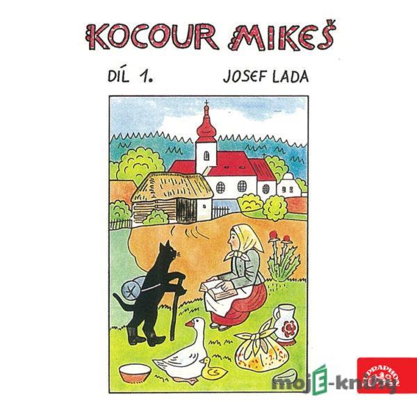 Kocour Mikeš Díl 1. - Josef Lada