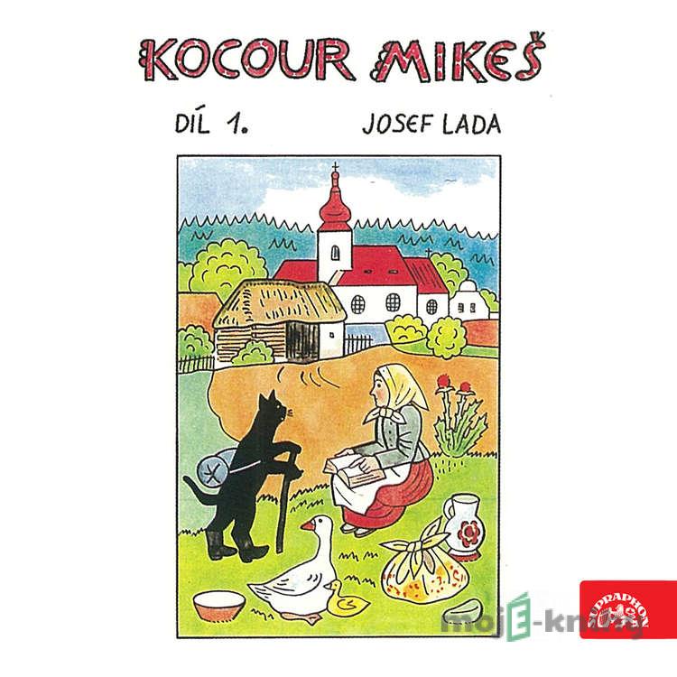 Kocour Mikeš Díl 1. - Josef Lada Kocour Mikeš Díl 1. - Josef Lada