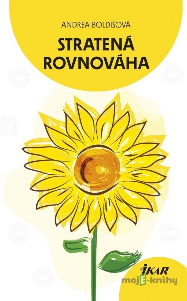 Stratená rovnováha - Andrea Boldišová Stratená rovnováha - Andrea Boldišová