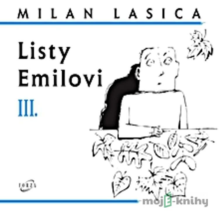 Listy Emilovi III. - Milan Lasica Listy Emilovi III. - Milan Lasica