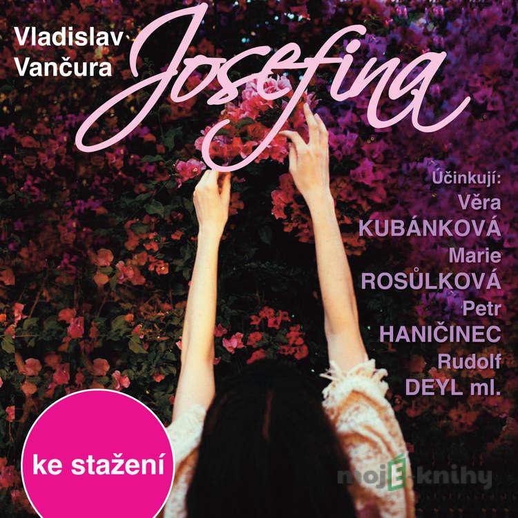 Josefina - Vladislav Vančura Josefina - Vladislav Vančura