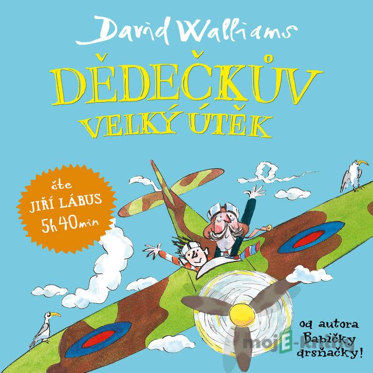 Dědečkův velký útěk - David Walliams Dědečkův velký útěk - David Walliams