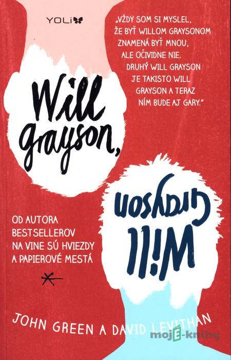 Will Grayson, Will Grayson - John Green Will Grayson, Will Grayson - John Green