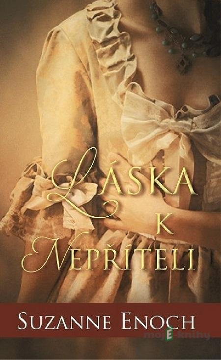 Láska k nepříteli - Suzanne Enoch Láska k nepříteli - Suzanne Enoch