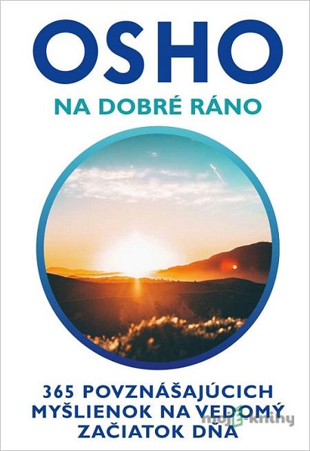 Na dobré ráno - Osho Na dobré ráno - Osho
