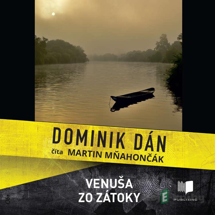 Venuša zo zátoky - Dominik Dán Venuša zo zátoky - Dominik Dán