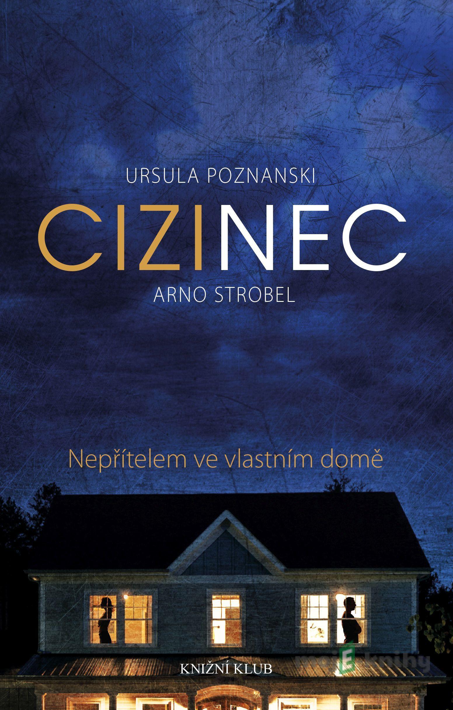 Cizinec - Ursula Poznanski, Arno Strobel Cizinec - Ursula Poznanski, Arno Strobel