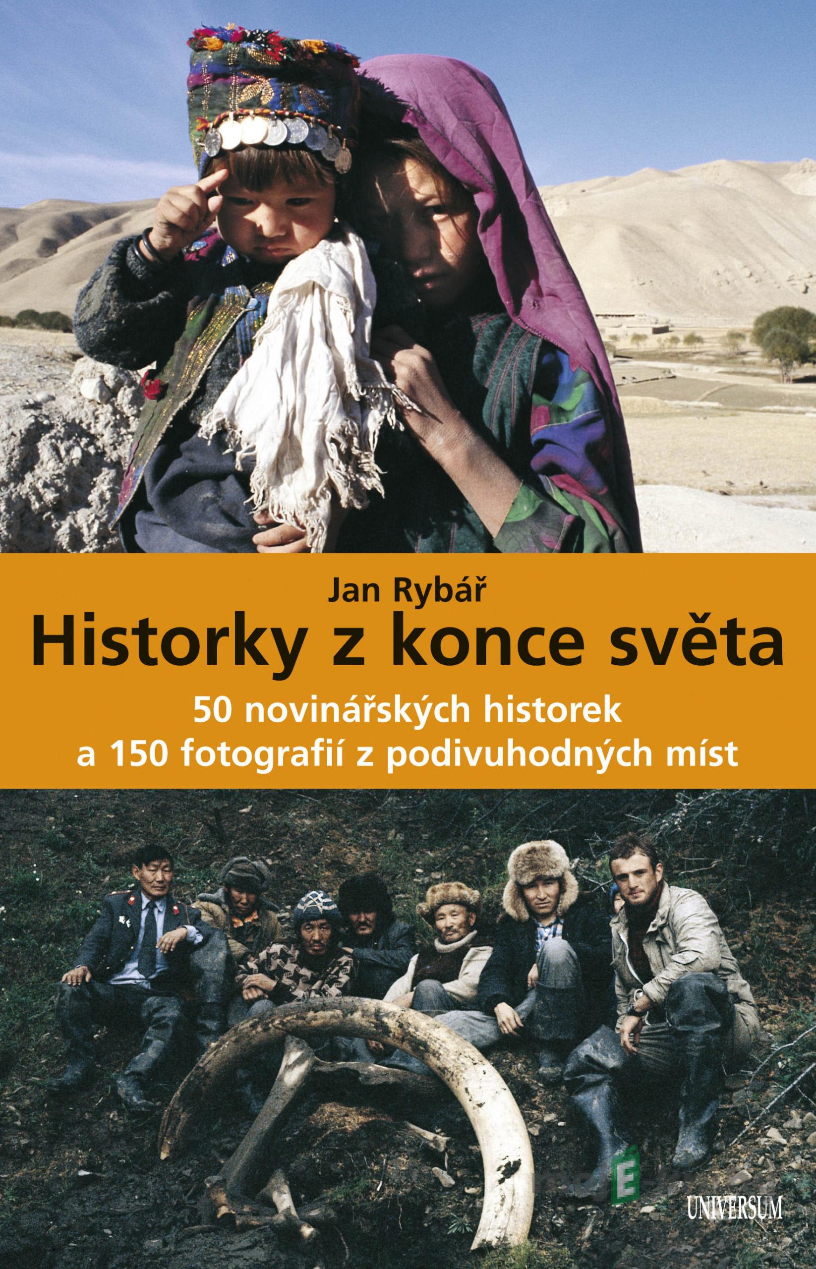 Historky z konce světa - Jan Rybář Historky z konce světa - Jan Rybář