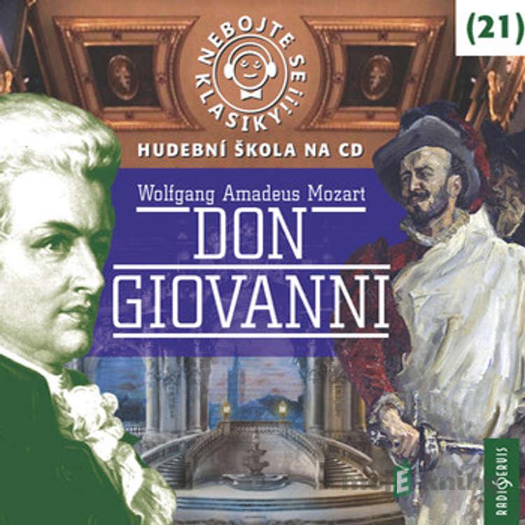 Nebojte se klasiky 21 - Don Giovanni - Rôzni autori Nebojte se klasiky 21 - Don Giovanni - Rôzni autori