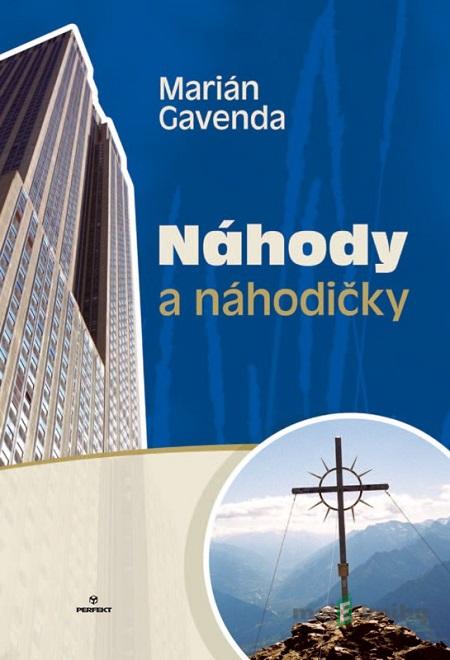 Náhody a náhodičky - Marián Gavenda Náhody a náhodičky - Marián Gavenda