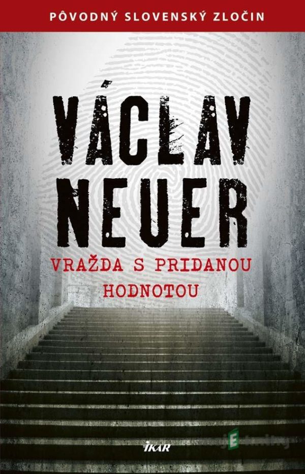 Vražda s pridanou hodnotou - Martinus - Václav  Neuer