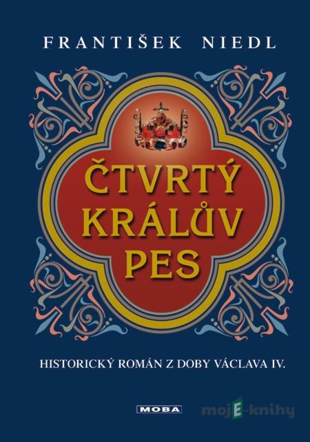 Čtvrtý králův pes - František Niedl Čtvrtý králův pes - František Niedl