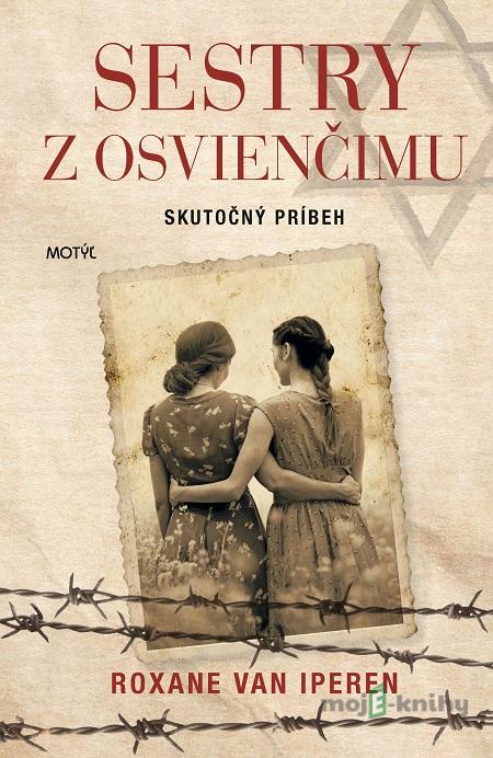 Sestry z Osvienčimu - Roxane van Iperen Sestry z Osvienčimu - Roxane van Iperen