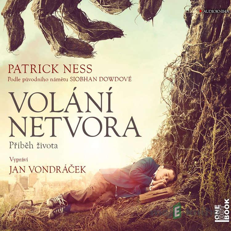 Volání netvora - Patrick Ness Volání netvora - Patrick Ness