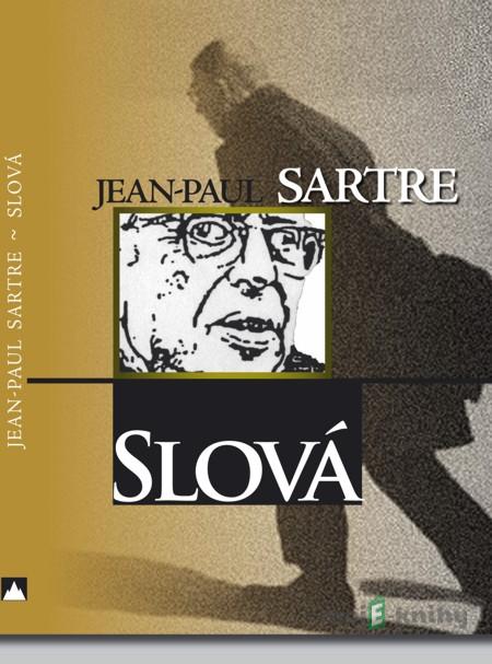 Slová - Jean-Paul Sartre Slová - Jean-Paul Sartre