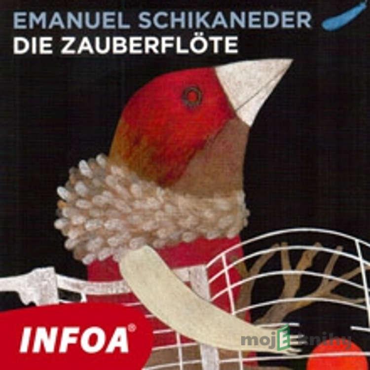 Die Zauberflöte (DE) - Emanuel Schikaneder Die Zauberflöte (DE) - Emanuel Schikaneder