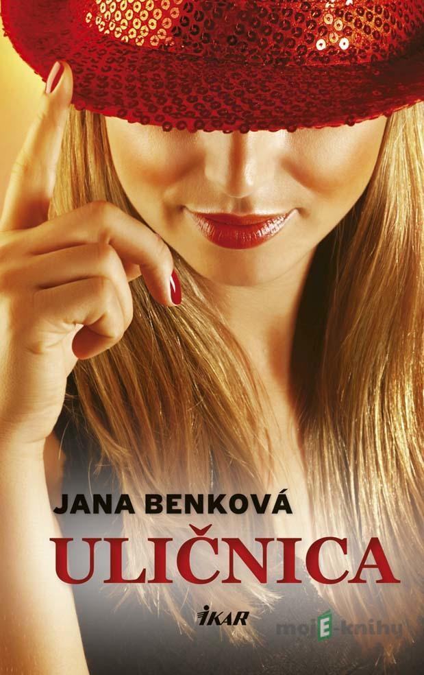 Uličnica - Jana Benková Uličnica - Jana Benková