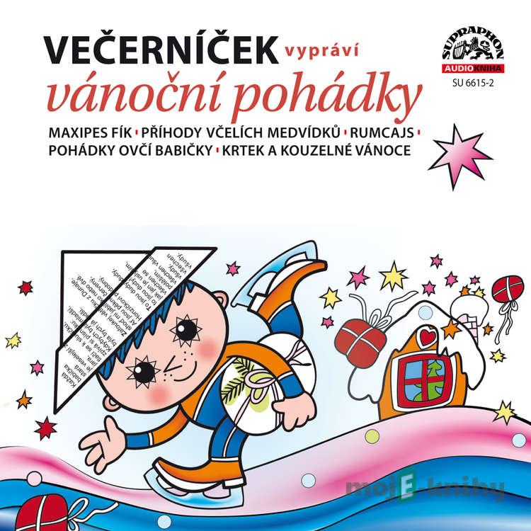 Večerníček vypráví vánoční pohádky - Rudolf Čechura,Eva Košlerová,Václav Čtvrtek,Dagmar Spanlangová,Eduard Krečmar,Zdeněk Miler, Lidová koleda, Česká koleda Večerníček vypráví vánoční pohádky - Rudolf Čechura,Eva Košlerová,Václav Čtvrtek,Dagmar Spanlangová,Eduard Krečmar,Zdeněk Miler, Lidová koleda, Česká koleda