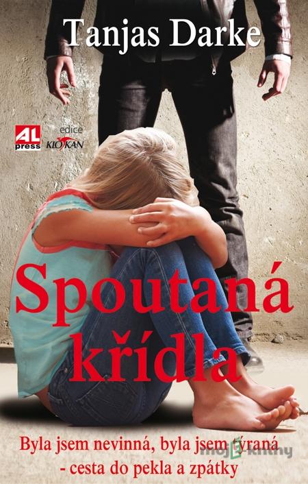 Spoutaná křídla - Tanjas Darke Spoutaná křídla - Tanjas Darke