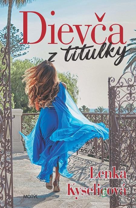 Dievča z titulky - Lenka Kyselicová Dievča z titulky - Lenka Kyselicová