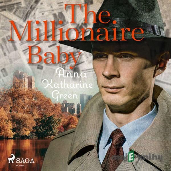 The Millionaire Baby (EN) - Anna Katharine Green