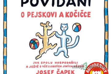 Povídání o pejskovi a kočice - Josef Čapek