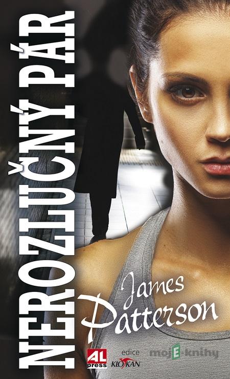 Nerozlučný pár - James Patterson Nerozlučný pár - James Patterson