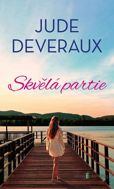 Skvělá partie - Jude Deveraux Skvělá partie - Jude Deveraux